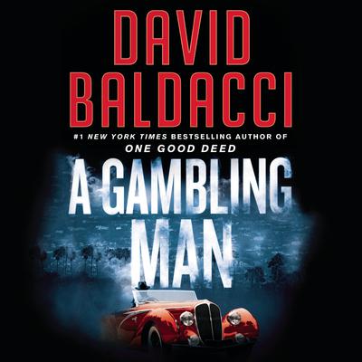 A Gambling Man by David Baldacci audiobook
