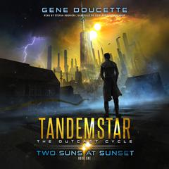 Two Suns at Sunset by Gene Doucette audiobook