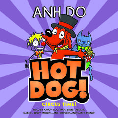 Circus Time! (Hotdog #3) by Anh Do audiobook