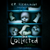 The Collected by  K. R. Alexander audiobook