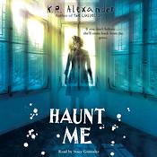Haunt Me by  K. R. Alexander audiobook