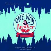 One Way or Another by  Kara McDowell audiobook