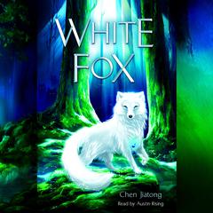 White Fox: Dilah and the Moon Stone by Chen Jiatong audiobook