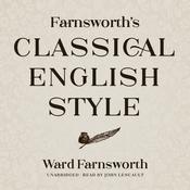 Farnsworth’s Classical English Style by  Ward Farnsworth audiobook
