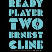 Ready Player Two by  Ernest Cline audiobook
