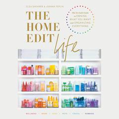 The Home Edit Life by Clea Shearer audiobook