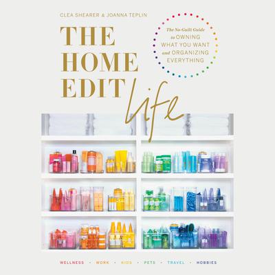 The Home Edit Life by Clea Shearer audiobook