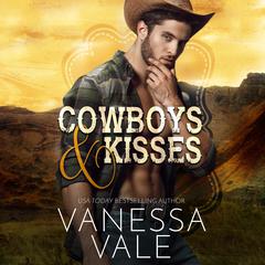 Cowboys & Kisses by Vanessa Vale audiobook