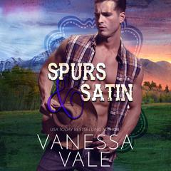 Spurs & Satin by Vanessa Vale audiobook