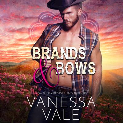 Brands & Bows by Vanessa Vale audiobook