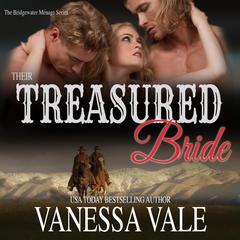 Their Treasured Bride by Vanessa Vale audiobook