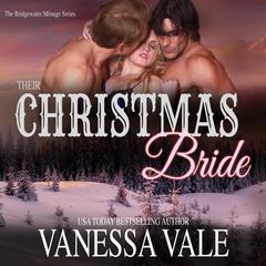 Their Christmas Bride by Vanessa Vale audiobook
