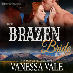 Their Brazen Bride by Vanessa Vale audiobook