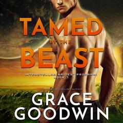 Tamed by The Beast by Grace Goodwin audiobook