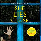 She Lies Close by  Sharon Doering audiobook