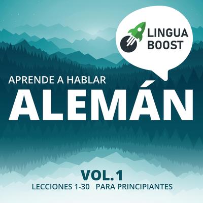 Aprende a hablar alemán by LinguaBoost  audiobook