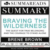Summary of Braving the Wilderness by  Summareads Media audiobook