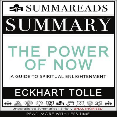 Summary of The Power of Now by Summareads Media audiobook