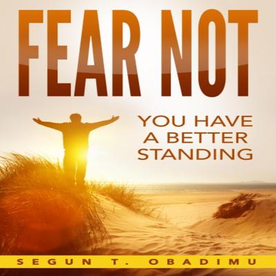 Fear Not by Segun T. Obadimu audiobook
