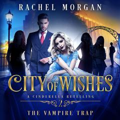 The Vampire Trap by Rachel Morgan audiobook