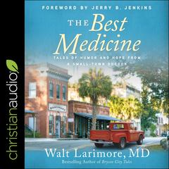 The Best Medicine by Walt Larimore audiobook