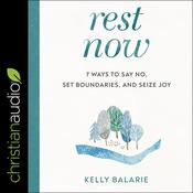 Rest Now by  Kelly Balarie audiobook
