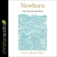 Newborn by Jack Hayford audiobook