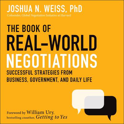 The Book of Real-World Negotiations by Joshua N. Weiss audiobook
