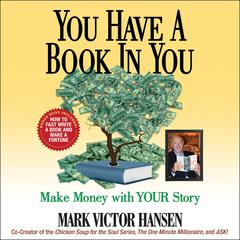 You Have a Book In You by Mark Victor Hansen audiobook