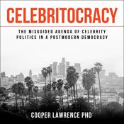 Celebritocracy by  Cooper Lawrence PhD audiobook