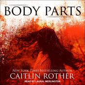 Body Parts by  Caitlin Rother audiobook