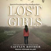 Lost Girls by  Caitlin Rother audiobook