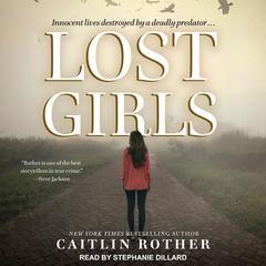 Lost Girls by Caitlin Rother audiobook