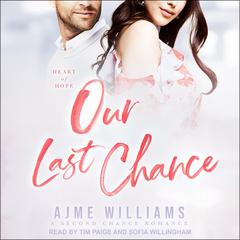 Our Last Chance by Ajme Williams audiobook