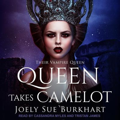Queen Takes Camelot by Joely Sue Burkhart audiobook