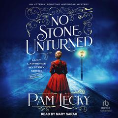 No Stone Unturned by Pam Lecky audiobook