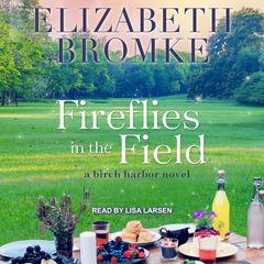 Fireflies in the Field by Elizabeth Bromke audiobook