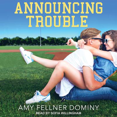 Announcing Trouble by Amy Fellner Dominy audiobook