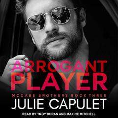 Arrogant Player by Julie Capulet audiobook