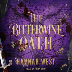 The Bitterwine Oath by Hannah West audiobook