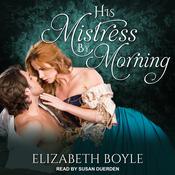 His Mistress By Morning by  Elizabeth Boyle audiobook