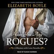 Have You Any Rogues? by  Elizabeth Boyle audiobook