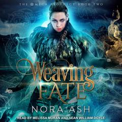 Weaving Fate by Nora Ash audiobook