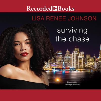 Surviving the Chase by Lisa Renee Johnson audiobook