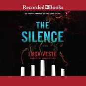 The Silence by  Luca Veste audiobook