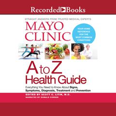 Mayo Clinic A To Z Health Guide by Scott C. Litin audiobook