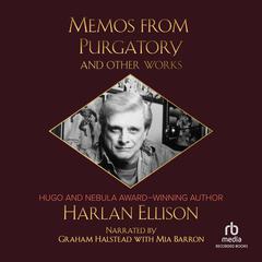 Memos from Purgatory and Other Works by Harlan Ellison audiobook