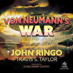Von Neumann's War by John Ringo audiobook