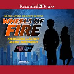 Wheels of Fire by Mercedes Lackey audiobook