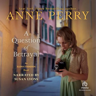 A Question of Betrayal by Anne Perry audiobook